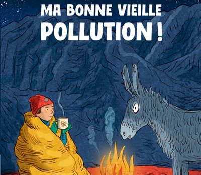 Rendez-moi ma bonne vieille pollution